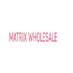 Matrix Wholesale Profile Picture