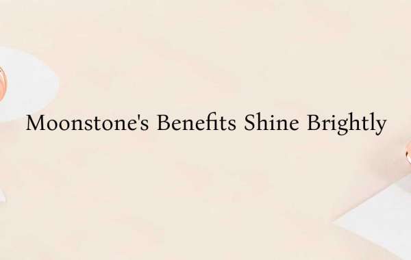 Unveiling the Mystique: Benefits of Moonstone Gemstone