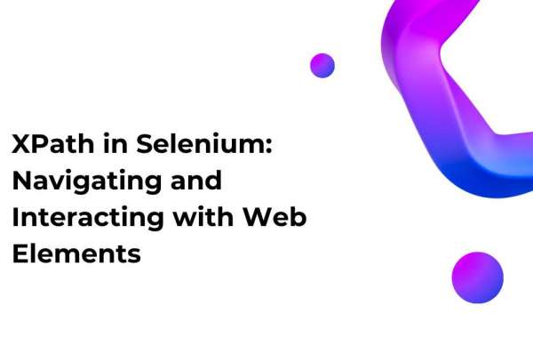 XPath in Selenium: Navigating and Interacting with Web Elements