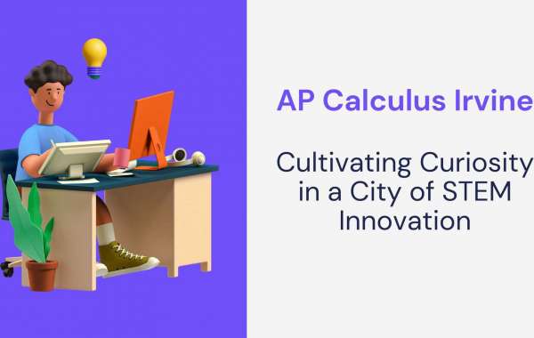 AP Calculus Irvine: Cultivating Curiosity in a City of STEM Innovation