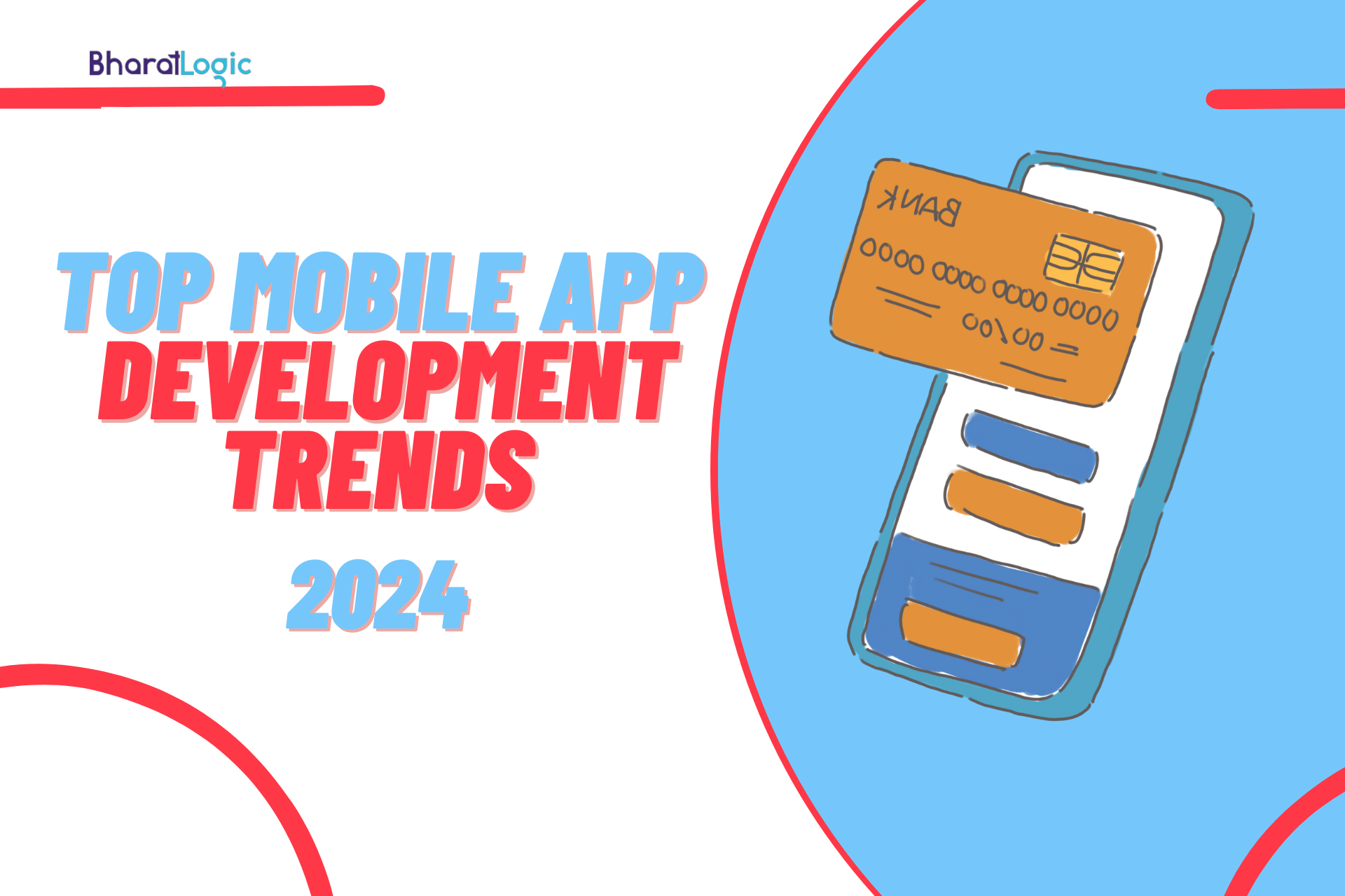 Top Mobile App Development Trends to Watch In 2024 - bharatlogic