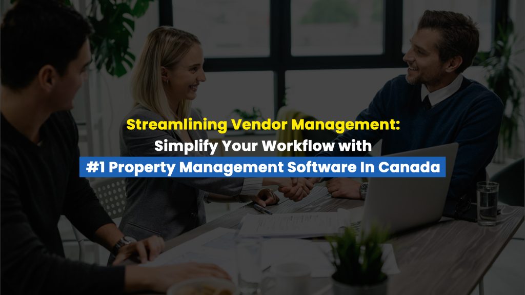 Impact of Vendor Management System on Property Management