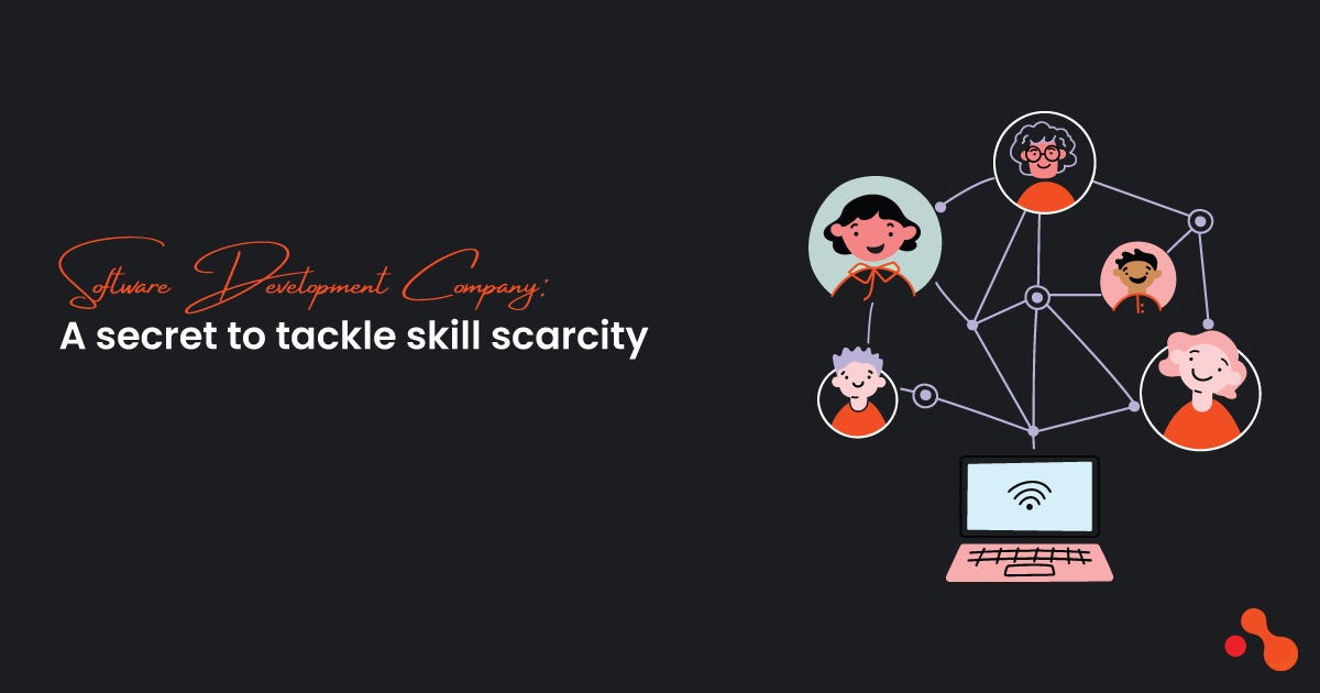 Software Development Company : A secret to tackle skill scarcity | by Mukesh Ram | Jan, 2024 | Medium
