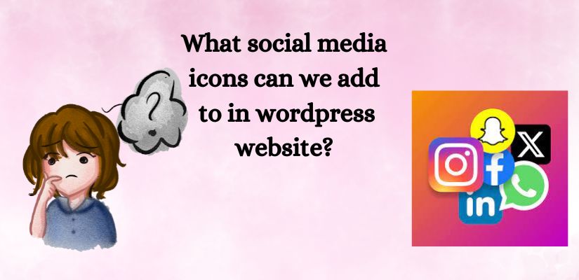 What social media icons we can add to in WordPress website?