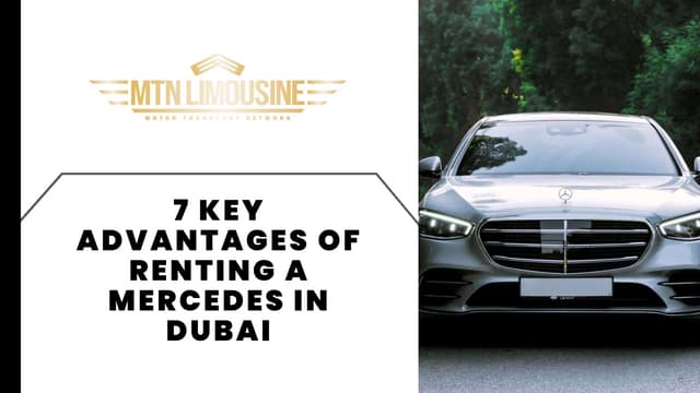 Advantages Of Renting A Mercedes in Dubai | PPT