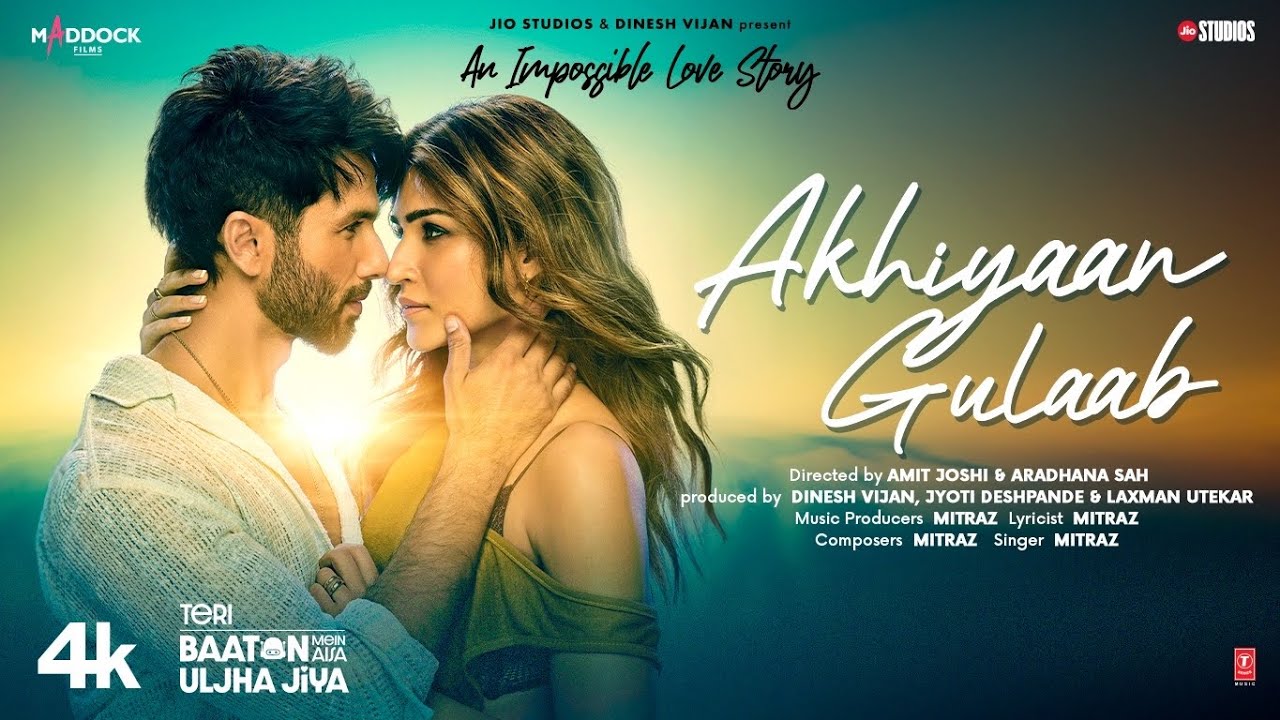 Akhiyaan Gulaab अखियाँ गुलाब Song Lyrics In English And Hindi