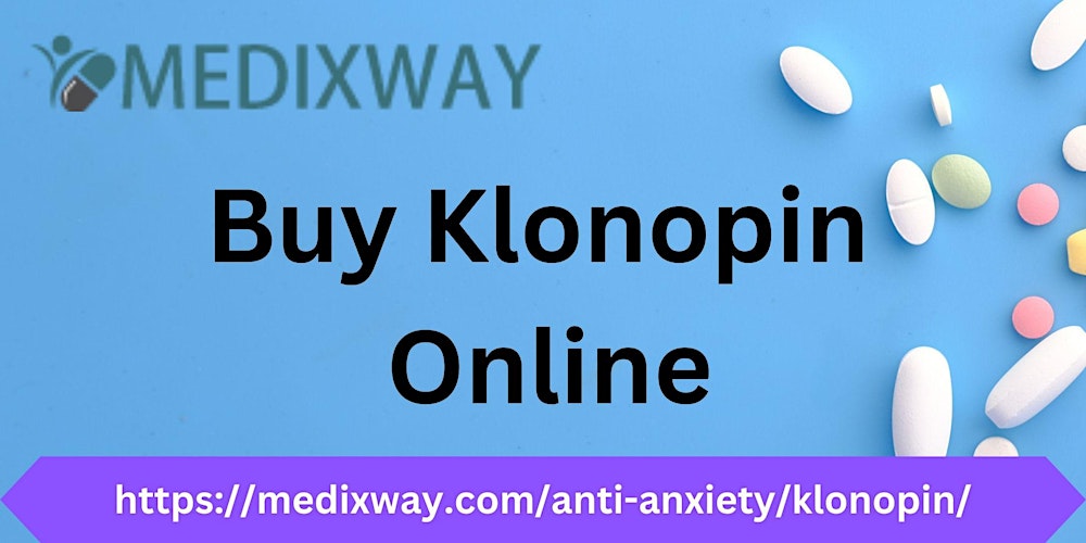 Buy Klonopin Online Tickets, Thu, Apr 18, 2024 at 10:00 AM | Eventbrite