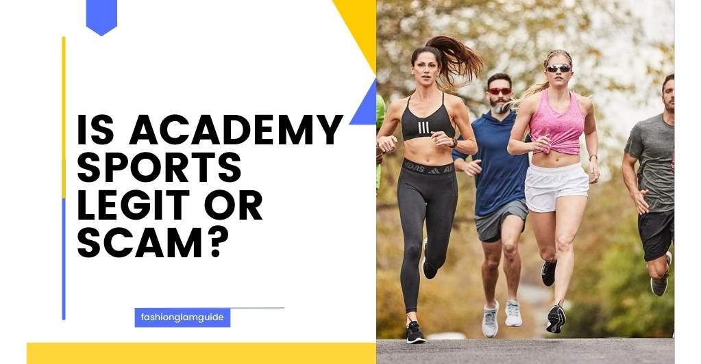 Is Academy Sports Legit Or Scam? A Comprehensive Review Of Academy Sports