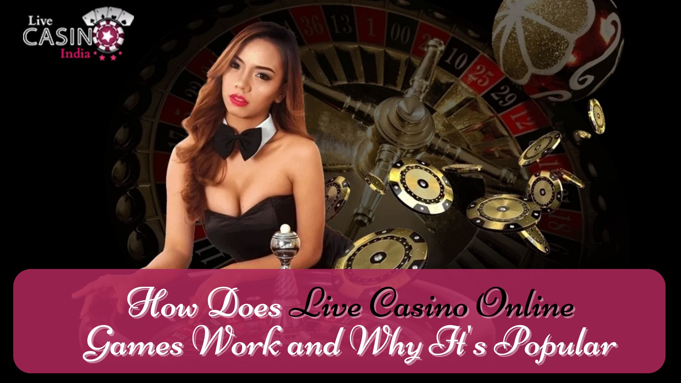 How Does Live Casino Online Games Work and Why Is It Popular?