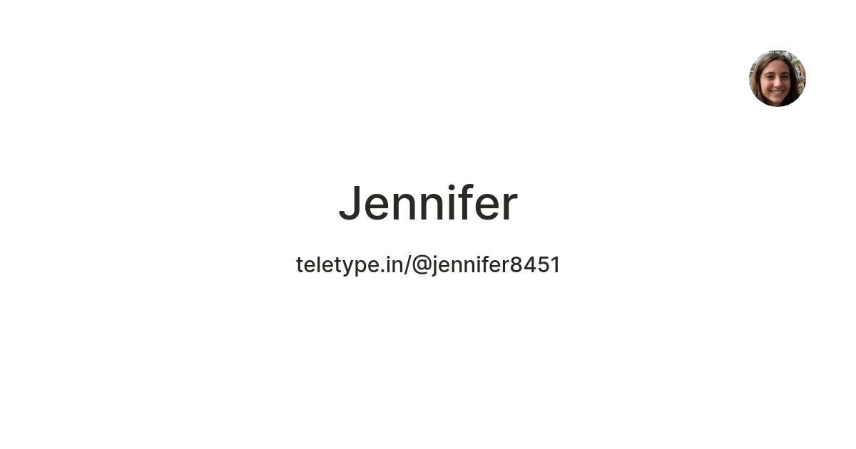 Jennifer — Teletype