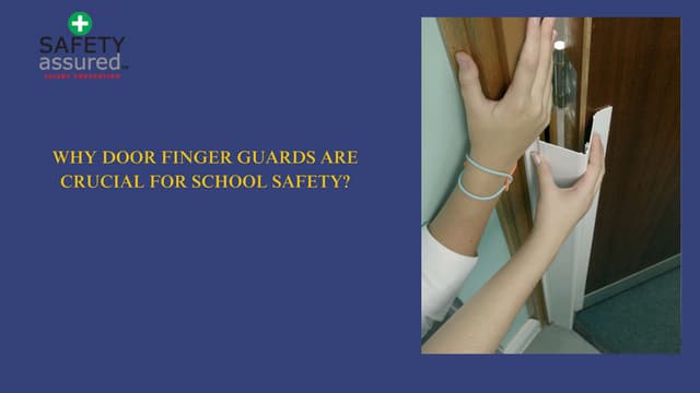 Why Door Finger Guards Are Crucial for School Safety? | PPT