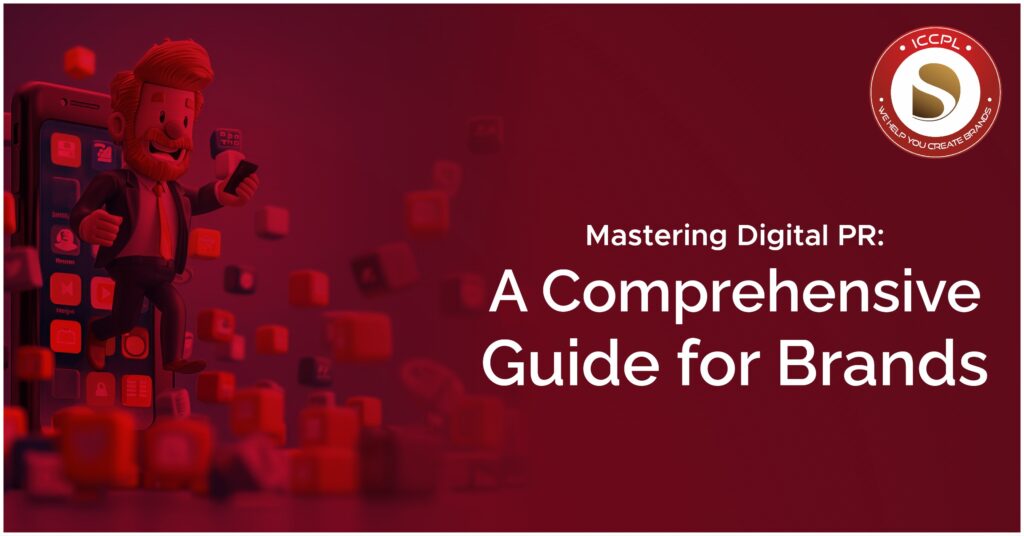 Mastering Digital PR: A Comprehensive Guide for Brands