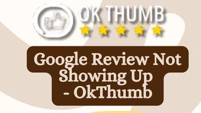 Tickets for Google Review Not Showing Up - OkThumb from TicketLeap