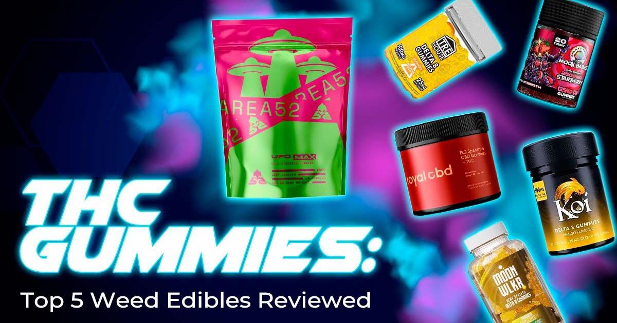 THC Gummies: Top 5 Weed Edibles Reviewed | Contributed Content | veronapress.com