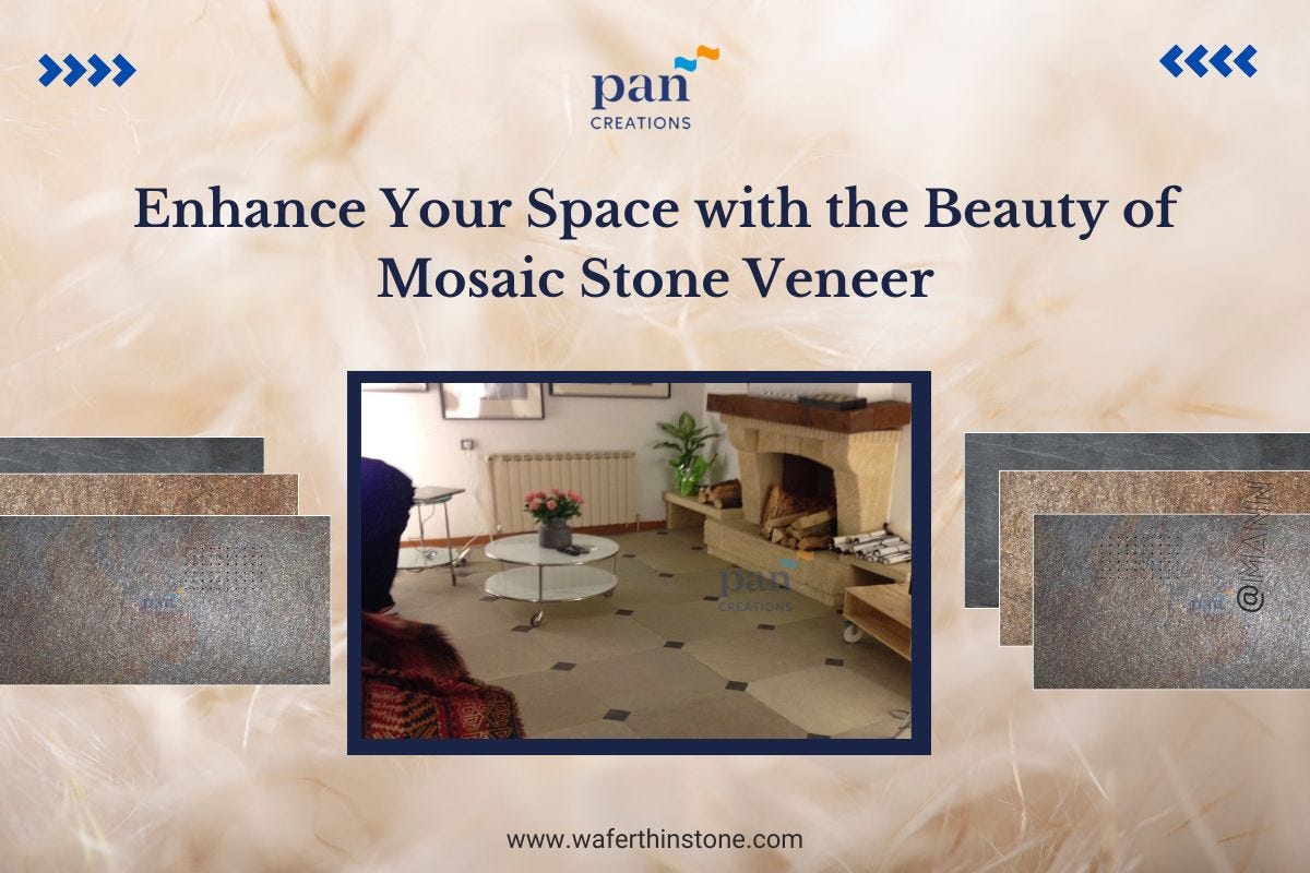 Enhance Your Space with the Beauty of Mosaic Stone Veneer