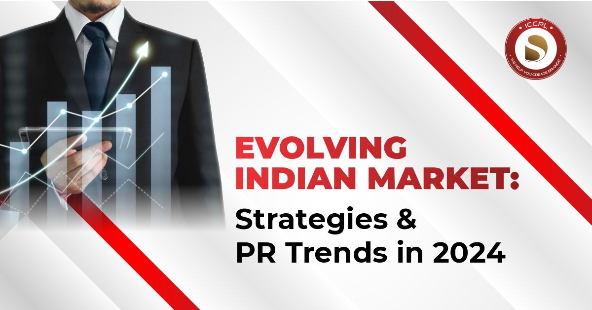 Evolving Indian Market: Strategies and PR Trends in 2024