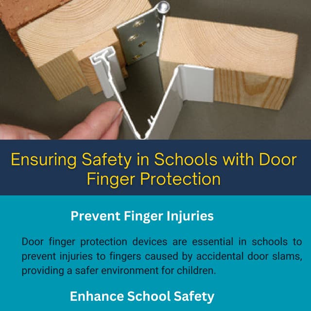 Ensuring Safety in Schools with Door Finger Protection | PDF