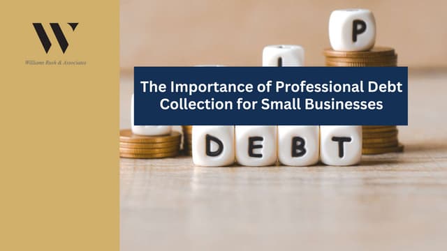 The Importance of Professional Debt Collection for Small Businesses.pptx