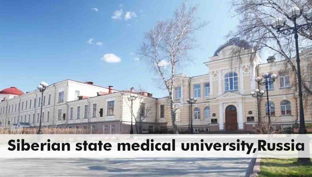 Study MBBS In Russia : Siberian State Medical University : 2024