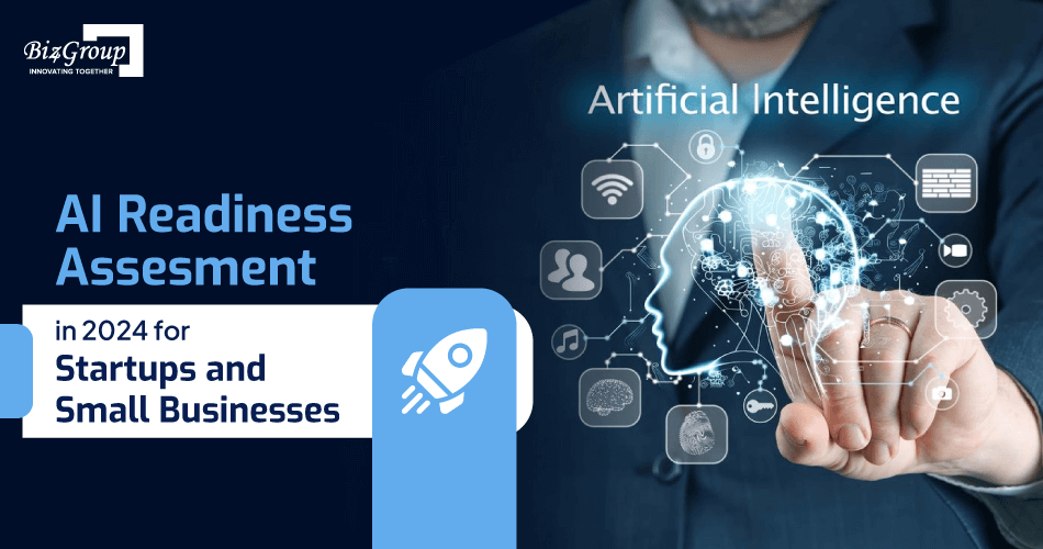 AI Readiness Assessment for Startups and Small Businesses