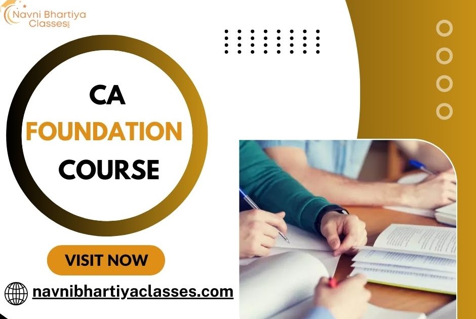 CA Foundation Course 2024: Registration Now