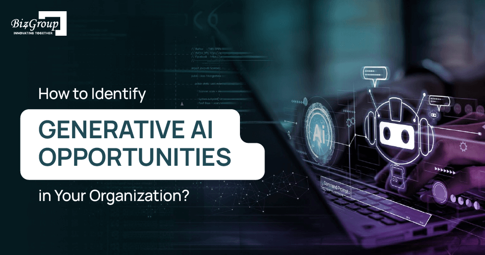 5 Steps to Identify Generative AI Opportunity in Businesses