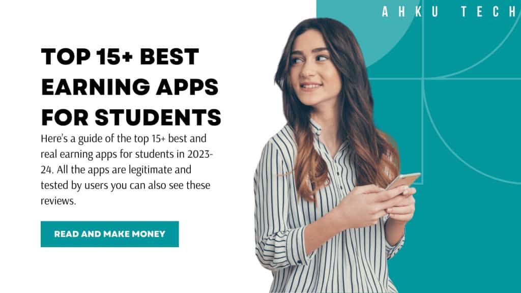 15+ BEST-EARNING APPS FOR STUDENTS WITHOUT INVESTMENT (2024)