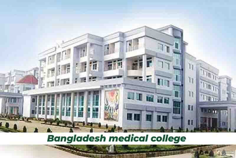 Bangladesh Medical College Bangladesh 2024-25 | Courses, Fees