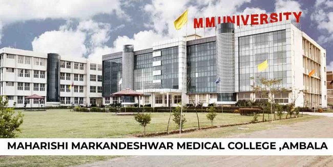 MMU Ambala Medical College 2024-25 | Courses, Fees, Admission