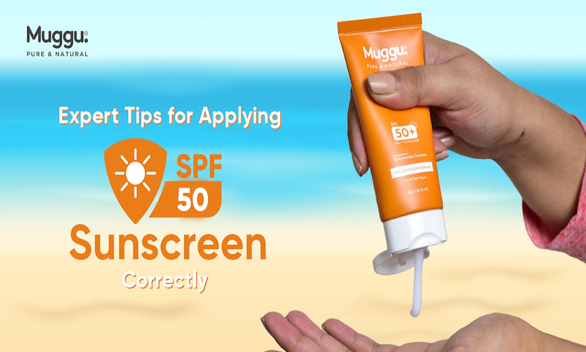 Expert Tips for Applying SPF 50 Sunscreen Correctly