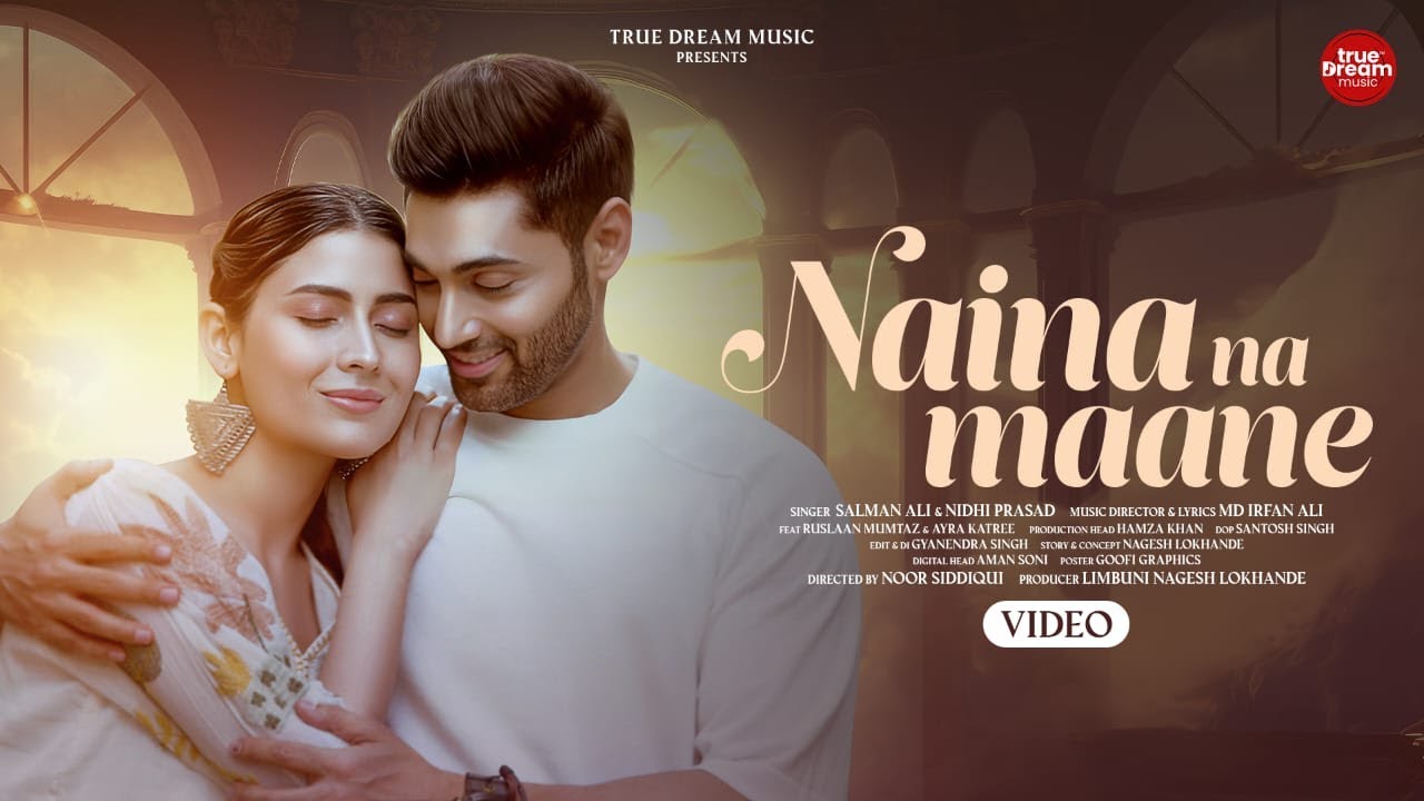Naina Na Maane नैना ना माने Lyrics In English And Hindi