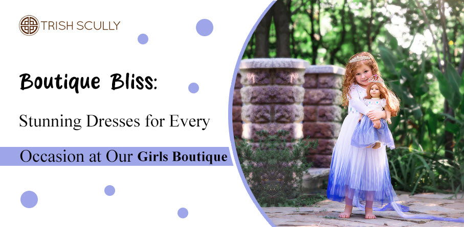 Chic Moments: Make A Fashion Statement With Girls Boutique Dresses