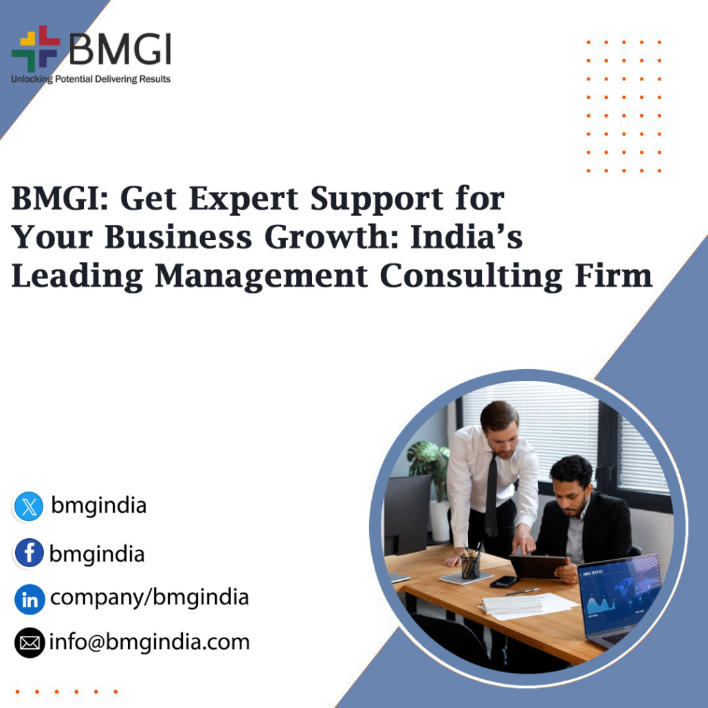 BMGI: Get Expert Support for Your Business Growth: India’s Leading Management Consulting Firm – Tech, Business, Digital Marketing, Lifestyle, Education Timtoo Blog