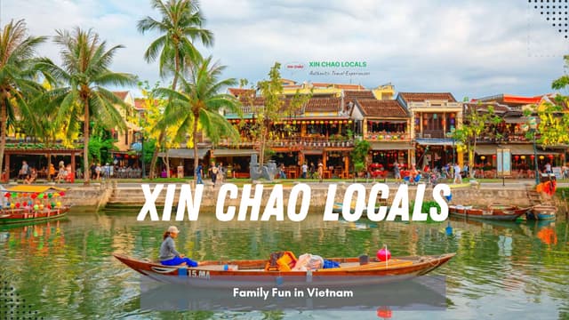 Xin chao, I'm Loc Nguyen, EMBARK ON AN AUTHENTIC VIETNAM JOURNEY | PPT