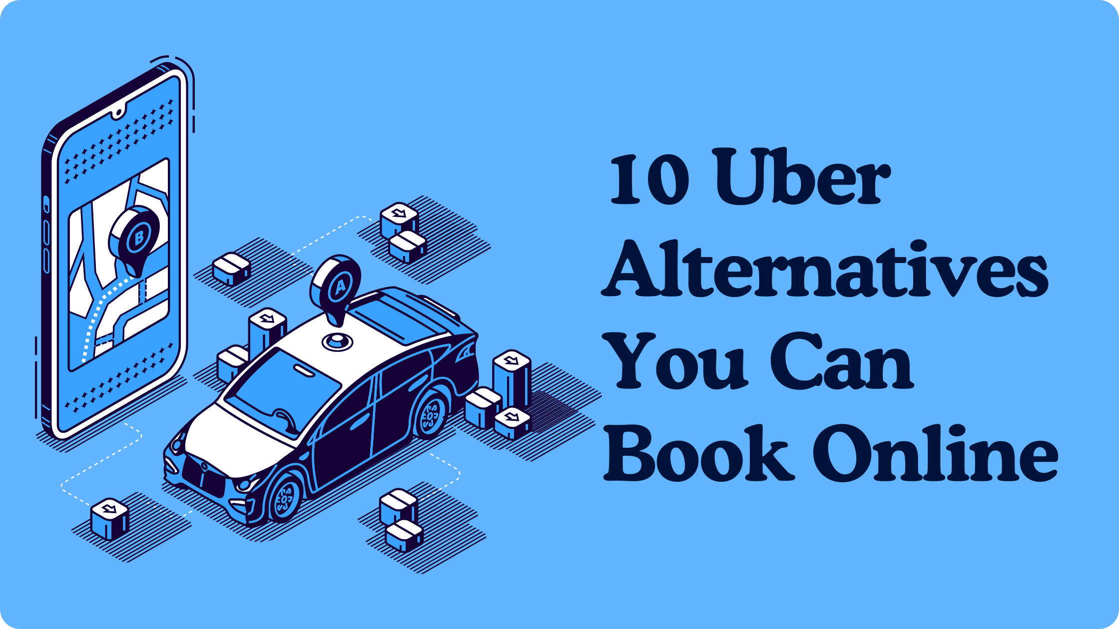 10 Uber Alternatives You Can Book Online - Deliverables Agency