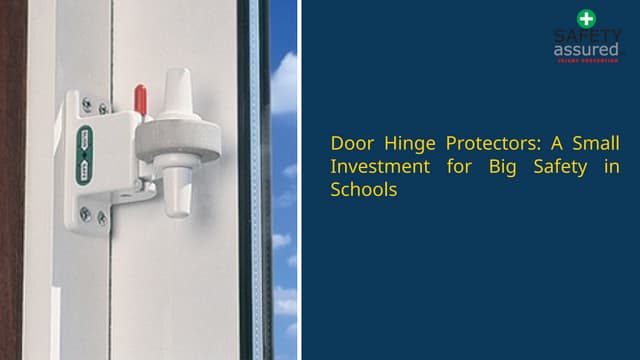 Door Hinge Protectors: A Small Investment for Big Safety in Schools | PPT