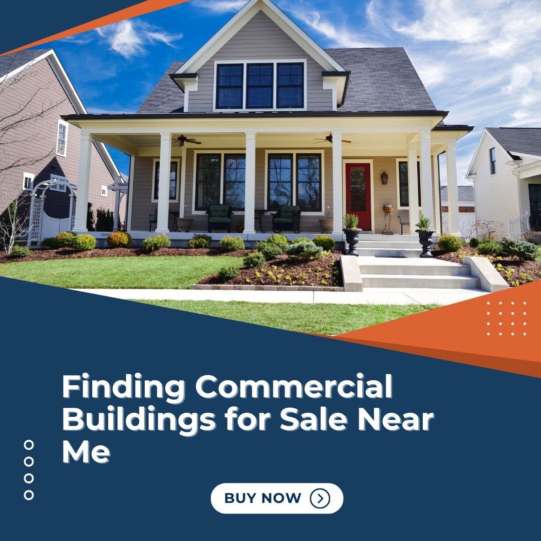 Finding Commercial Buildings for Sale Near Me: Your Essential Guide | by David Williams | Jul, 2024 | Medium