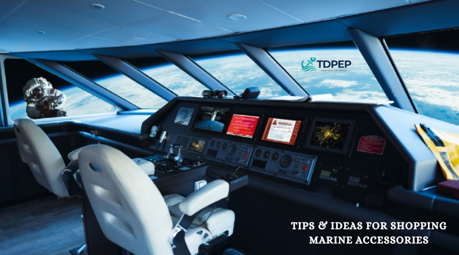 Tips & Ideas for Shopping Marine Accessories  			 				– TDPEP Marine Store