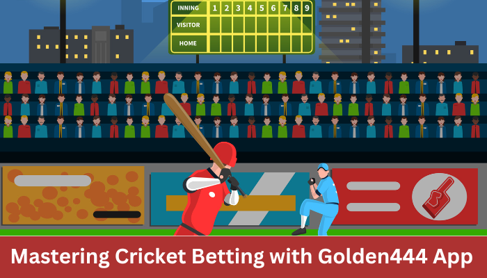 Mastering Cricket Betting with Golden444 App | Paperpage