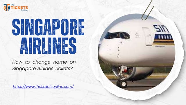 +1-844-482-4806- How to change name on Singapore Airlines Tickets.pptx