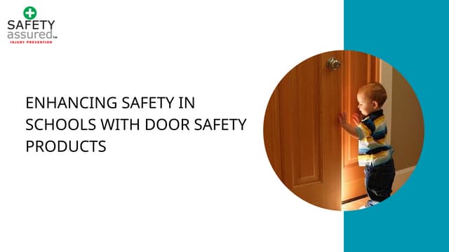 Enhancing Safety in Schools with Door Safety Products | PPT