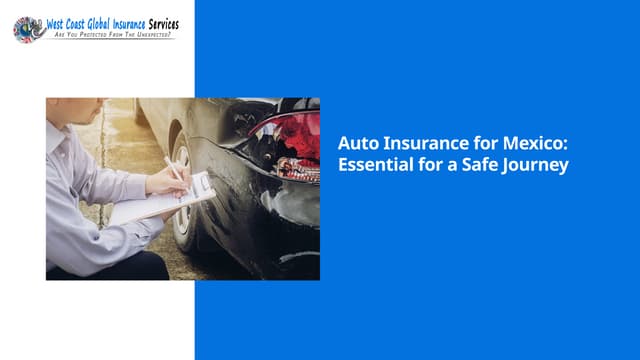 Auto Insurance for Mexico: Essential for a Safe Journey | PPT