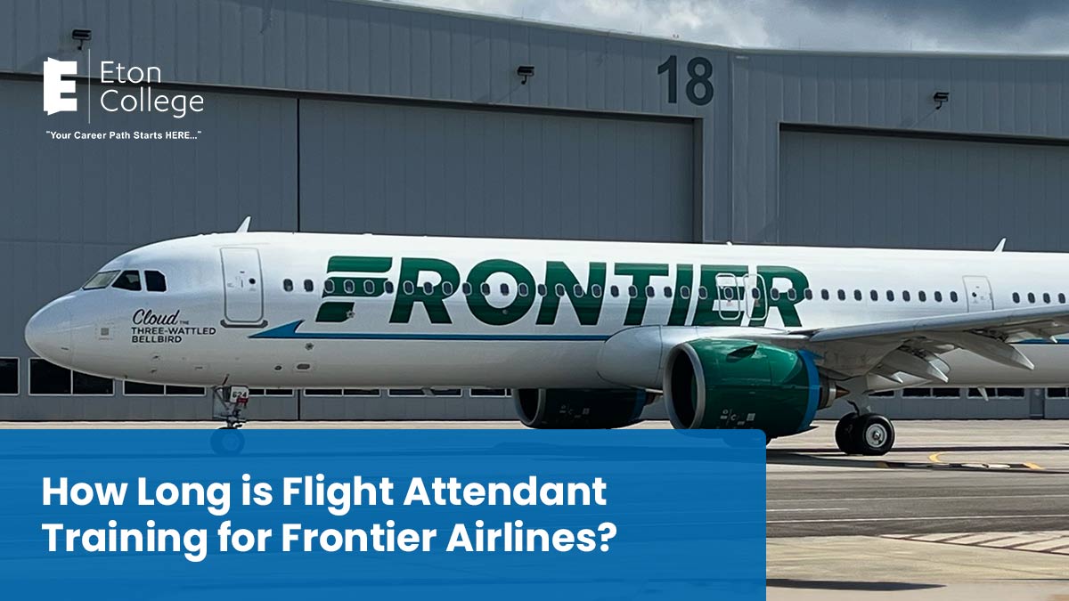 How Long is Flight Attendant Training for Frontier Airlines? - Eton College