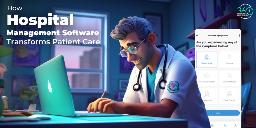 How Hospital Management Software Transforms Patient Care? - eMedical System