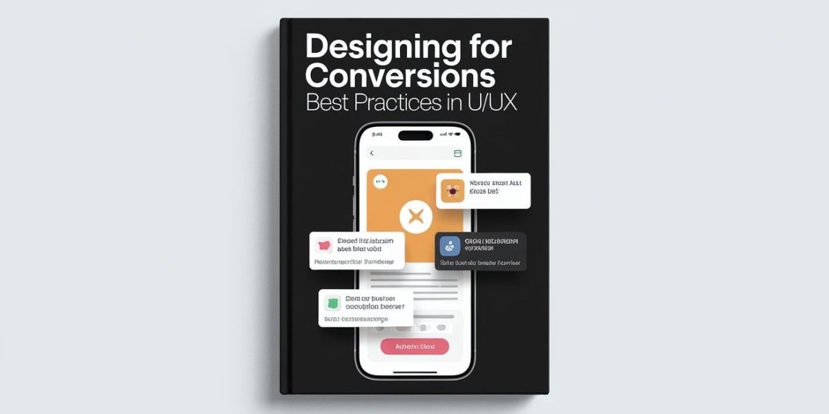 Designing for Conversions: Best Practices in UI/UX