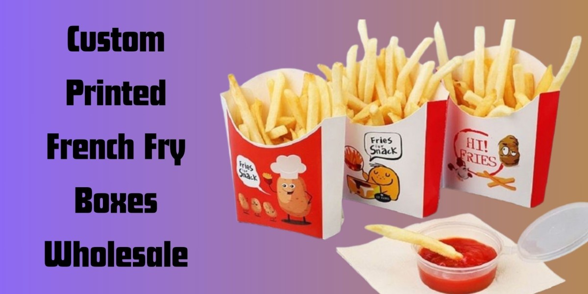 Why Custom French Fry Boxes Make Your Fries Stand Out