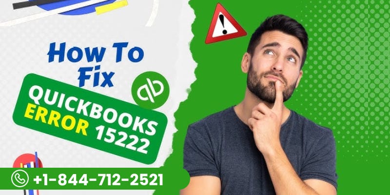 How Can I Fix QuickBooks Error 15222? | by Felix M Wilson | Sep, 2024 | Medium