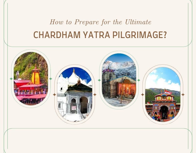 How to Prepare for the Ultimate Chardham Yatra Pilgrimage? | by Iva sharma | Sep, 2024 | Medium