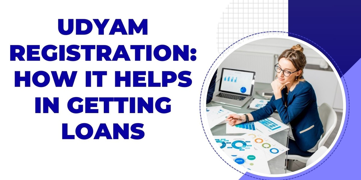 Udyam Registration: How It Helps in Getting Loans