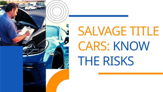 What Is a Car Salvage Title and Is It Bad? | PPT